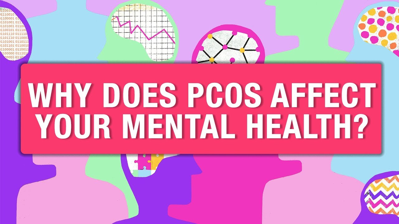 How PCOS Affects Your Mental Health
