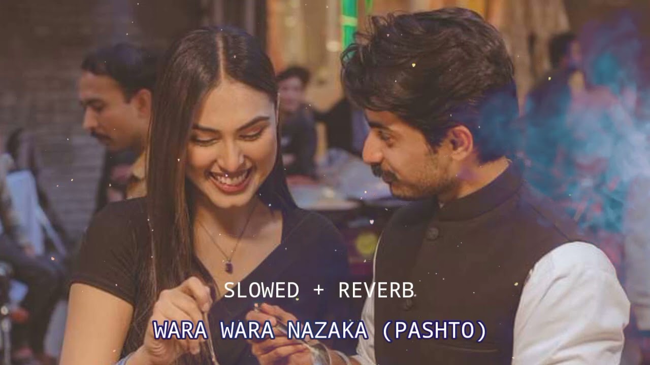 Wara wara nazaka  tiktok viral song music slowedreverb pashto music 