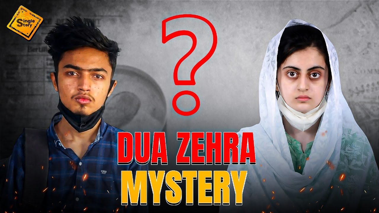 Dua Zehra Mystery: Shocking Facts & Latest Developments