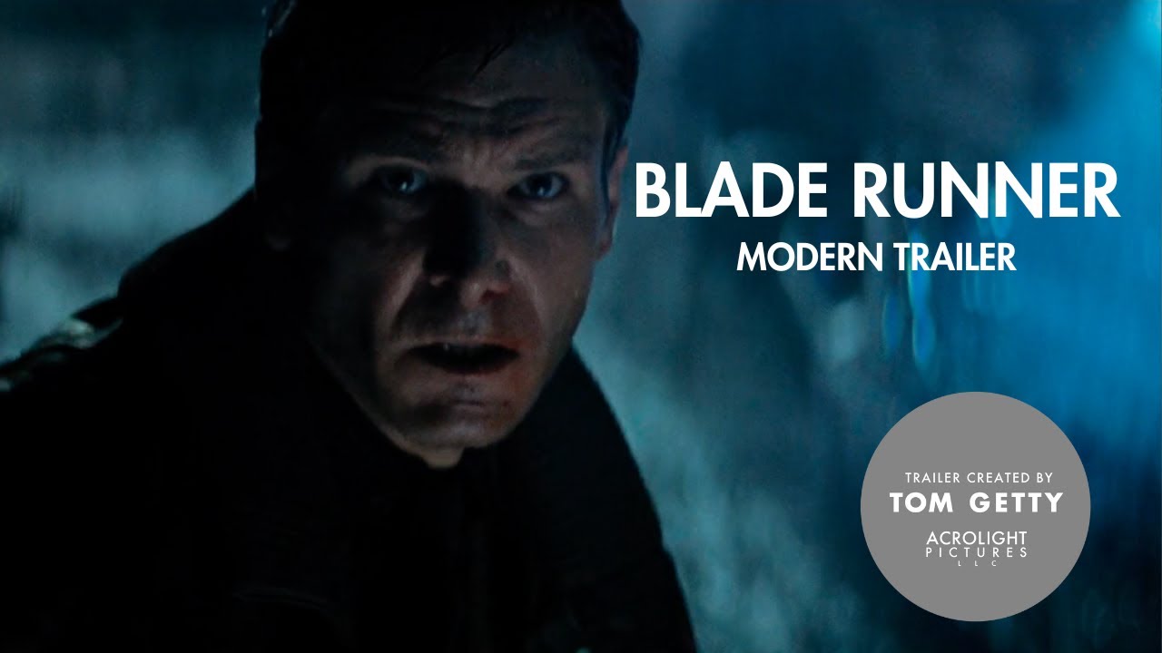 BLADE RUNNER — MODERN TRAILER