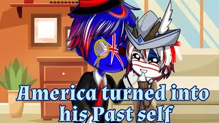 // America turned into his Past Self // Part 1