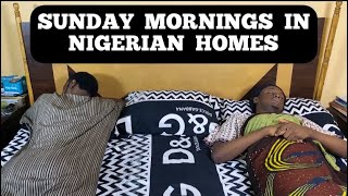 Sunday Morning Drama in African Homes