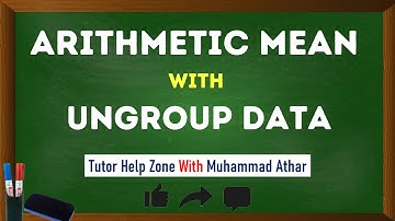 Arithmetic Mean With Ungroup Data | Numerical