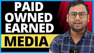 Paid Media  Owned Media & Earned Media Explained by Umar Tazkeer