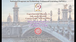 Week 11 of  Experimental Physics - I Problem Solving & Interaction Session (July 2025 Session)