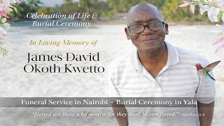 In Loving Memory ofJames David Okoth Kwetto