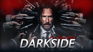 DARKSIDE Ft. JOHN WICK  🔥😈 || JOHN WICK 4 STATUS || BLADEZYEDITZ