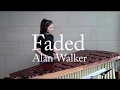 Faded - Alan Walker / Marimba Cover