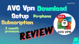 AVG VPN download,Subscription and Review with full tutorial 2024 Bangla 2 month free trial