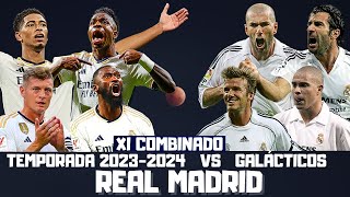 ZIDANE, KROOS, RONALDO, VINICIUS, FIGO, BELLINGHAM...ONCE COMBINADO REAL MADRID ACTUAL VS GALÁCTICOS