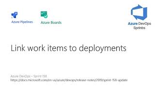 Celebrity #azuredevopssprints 158 - Link work items to deployments Profile