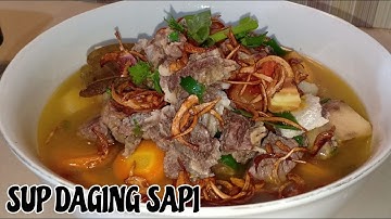 RESEP SUP DAGING SAPI || SEGAR DAN GURIH