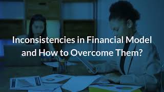 Inconsistencies in Financial Model and How to Overcome Them? | Eqvista
