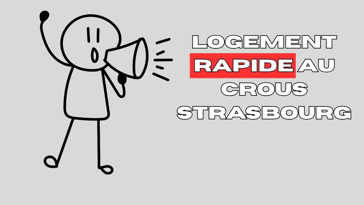 Logement CROUS à Strasbourg : l’astuce que personne ne te dit