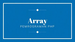 Array - Pemrograman PHP