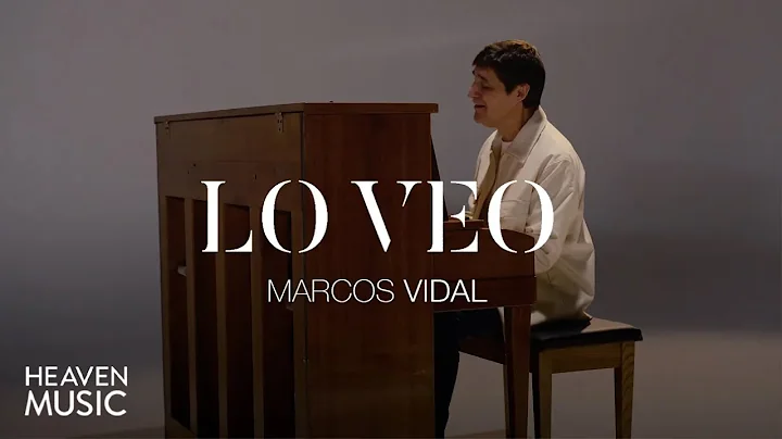 Marcos Vidal - Lo Veo (Video Oficial)