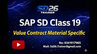 SAP SD: Class 19: Value Contract Material Specific -VA41 || SD26 Trainer YouTube Channel