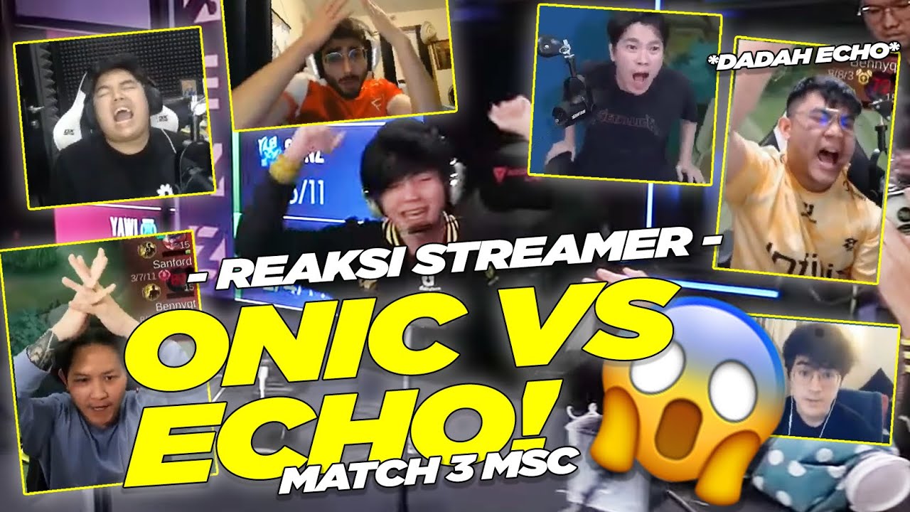 GILA! REAKSI STREAMER ONIC VS ECHO MATCH 3 EPIC COMEBACK!