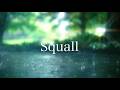Squall / 工藤慎太郎