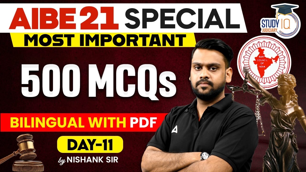 AIBE 21 Strategy: 500 Most Important MCQs | Day 11 | Pass AIBE Easily! | by NISHANK SIR