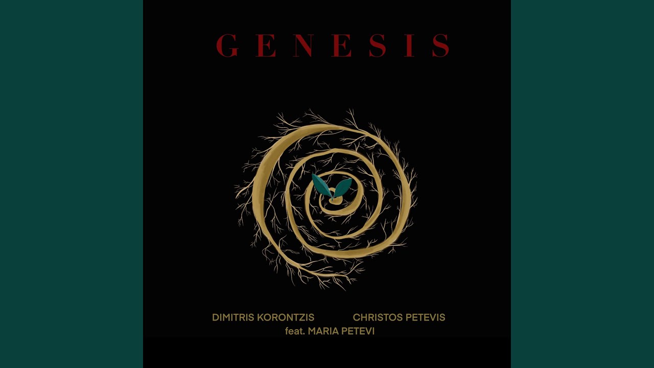 Genesis (feat. Christos Petevis & Maria Petevi)