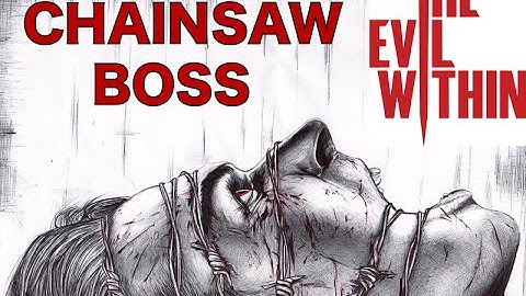 The Evil Within - Chainsaw Boss Walkthrough