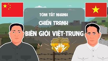 Chiến Tranh Biên Giới Việt Trung 1979 - Tóm tắt lịch sử Việt Nam - EZ Sử