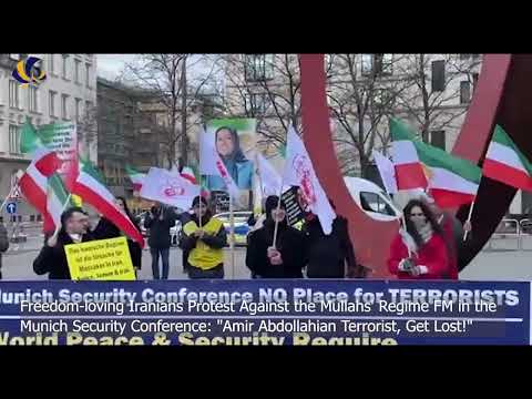 Freedom-loving Iranians Protest Against the Mullahs' Regime FM in the Munich Security Conference