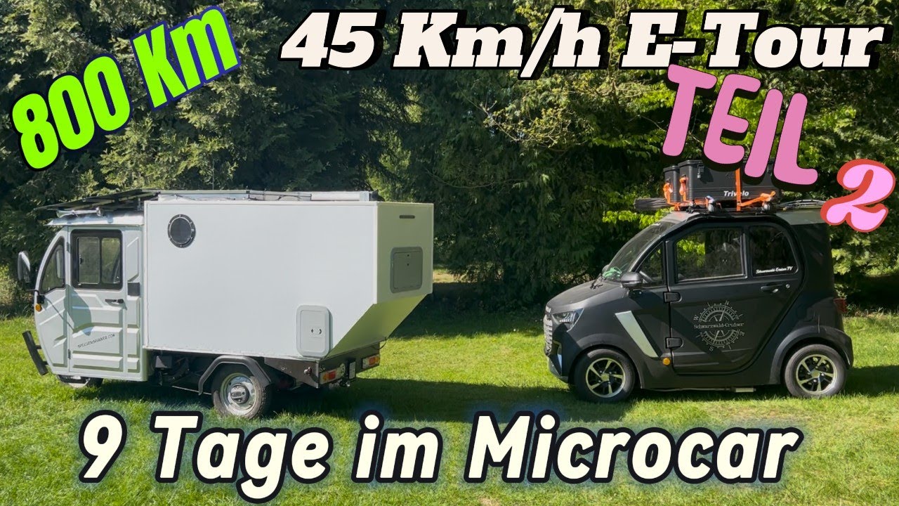 Mit 45 km/h durch Deutschland‼️ 800 Km Elektro-Microcar-Tour  TEIL 2 😎