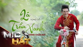Video thumbnail of "Karaoke Vọng Cổ Lá Trầu Xanh | Dương Chấn Huy"