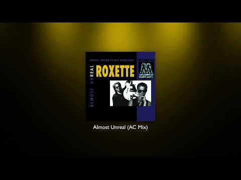 Putar Almost Unreal (AC Mix) - Roxette