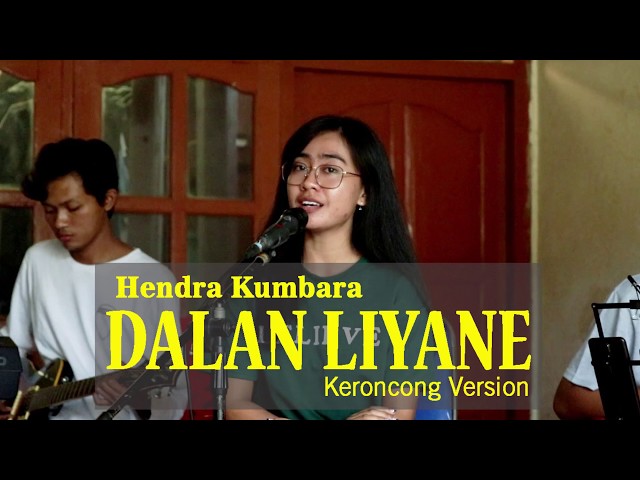DALAN LIYANE - HENDRA KUMBARA (COVER BY KERONCONG MIGUNANI) class=