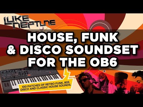 Luke Neptune's OB-6 HOUSE, DISCO & FUNK Soundset