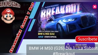 BMW i4 M50 (G26) Dia 1 - La Subasta #Breackout