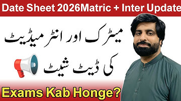 Matric & Intermediate Date Sheet 2026 | Official Update | Exams Kab Honge? Full Details