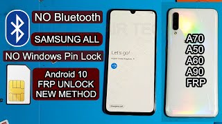 Samsung Android 10 FRP Bypass 2020 | SAMSUNG A50/A70/A60 FRP Bypass NO Windows PIN - August 2020