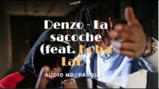 DENZO la Sacoche ft Koba lad Lyrics (Parole Officiel)