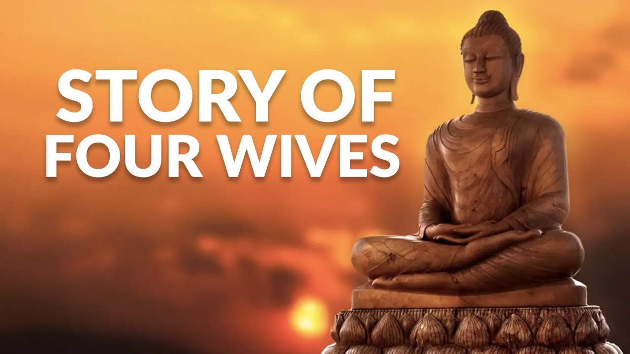 Buddha Sayings Story Four Wives