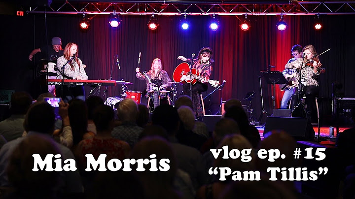 Music Vlog / “Pam Tillis” ep. #15 / Mia Morris / Nashville Multi-instrumentalist, Songwriter