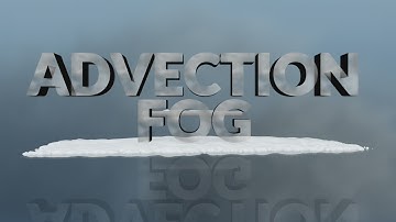 Pea Soup: Explaining advection fog