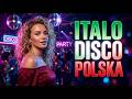 Italo Disco 🔥 Sexy Polska Wersja – Nie Oderwiesz Wzroku! 💃 vol 15