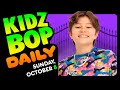 KIDZ BOP Daily - Sunday, October 8