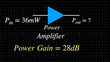 How To Find Output Power For Power Gain in Decibels For Amplifier | Solved Problem