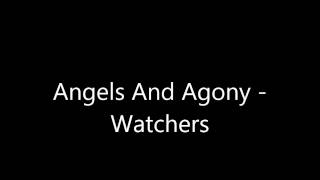 Watch Angels  Agony Watchers video