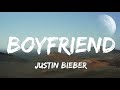 Boyfriend - Justin Bieber (lyrics)