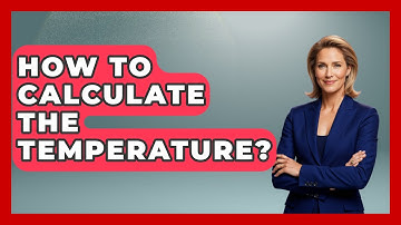 How To Calculate The Temperature? - Weather Watchdog