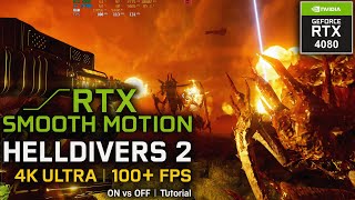 RTX Smooth Motion Tutorial – Helldivers 2 4K Ultra 100+ FPS Guide