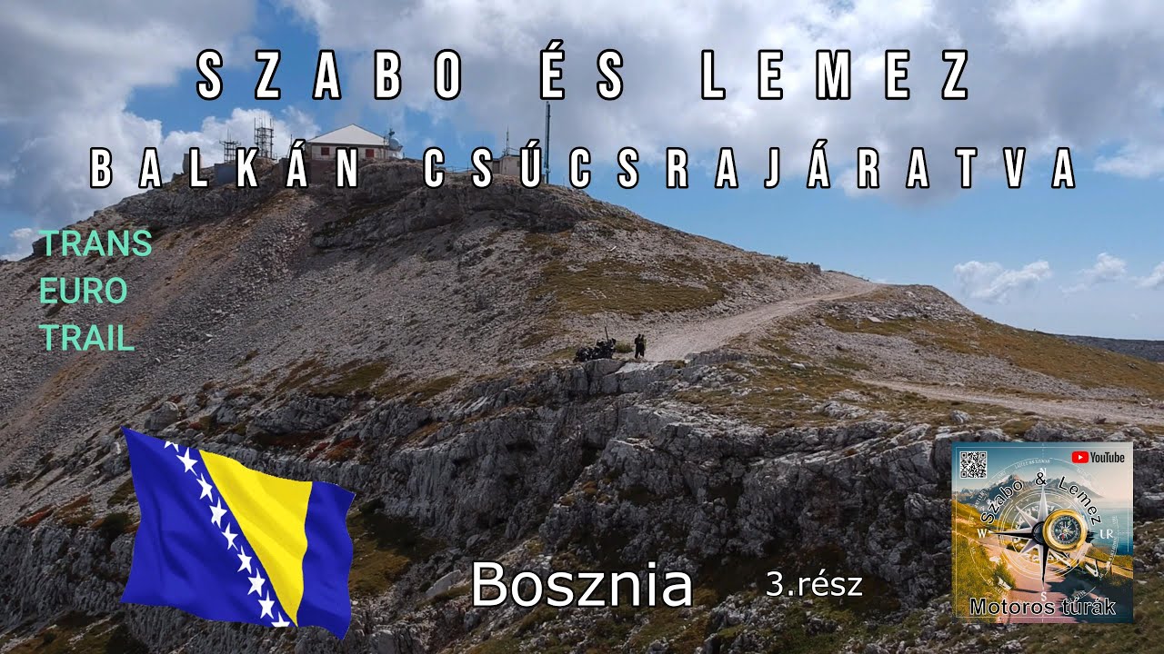 BALKÁN CSÚCSRAJÁRATVA  Rama tótól a Plocno-ig 2228m