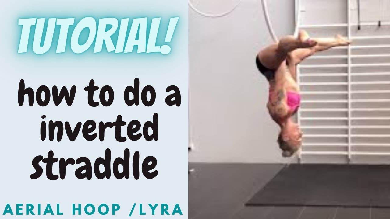 How to do a straddle tutorial on aerial hoop /Lyras - YouTube