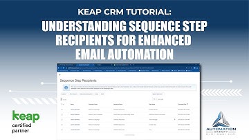 Keap CRM Tutorial: Understanding Sequence Step Recipients for Enhanced Email Automation